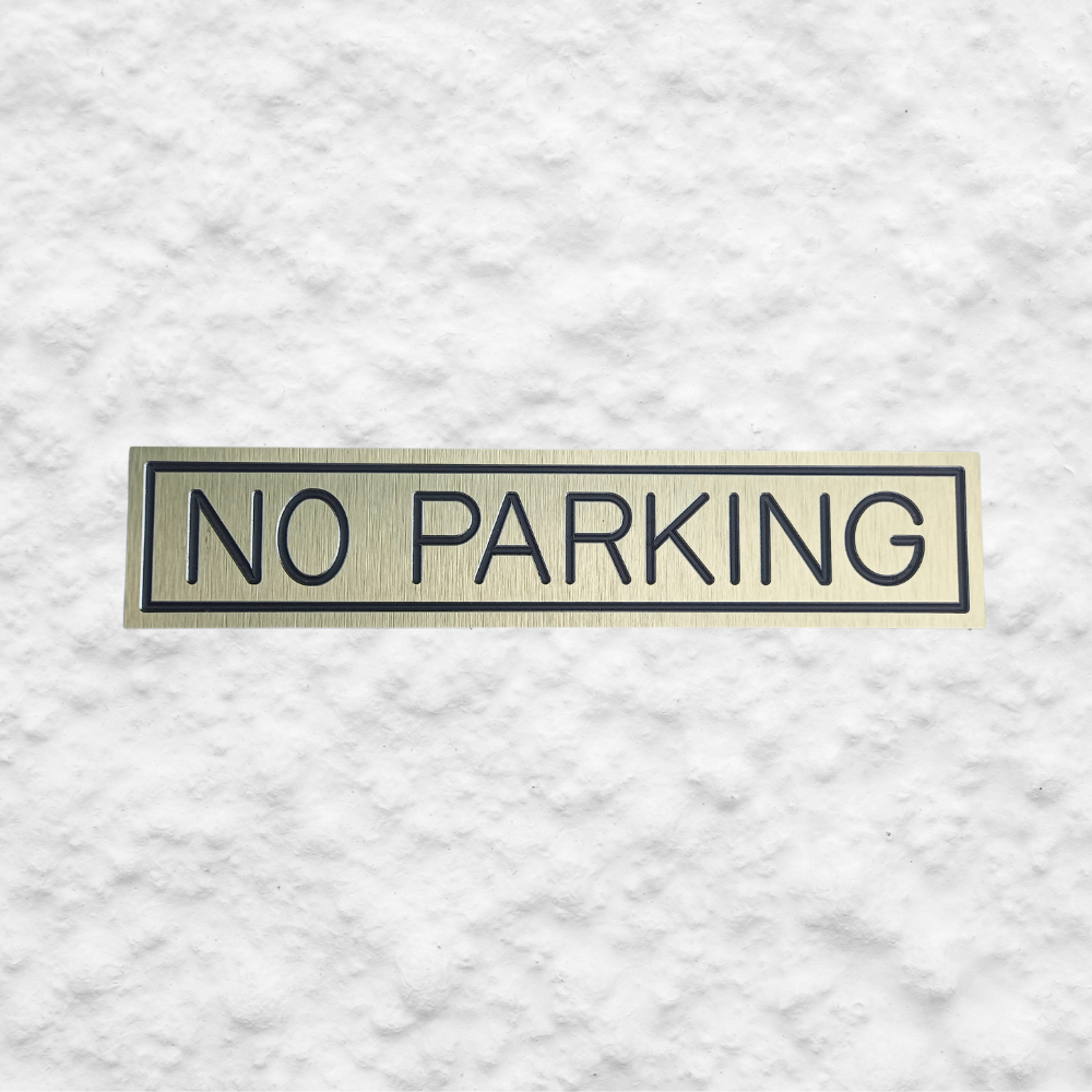 Aluminium "No Parking" Sign - Stick On- Brushed Gold